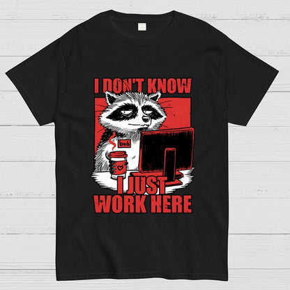 Raccoon Tired Work Geek T-Shirt