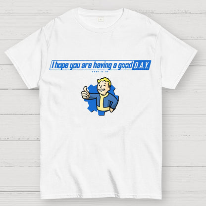 I Hope You Are Having A Good Day Geek T-Shirt