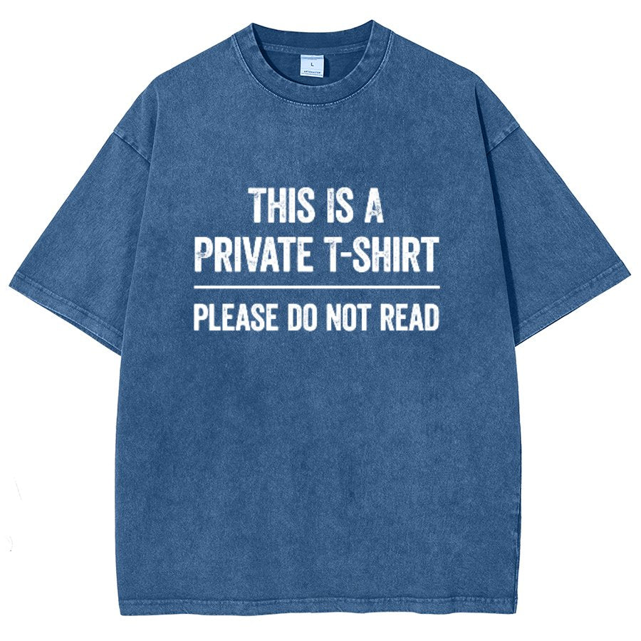 This Is A Private T-shirt Please Do Not Read Vintage Distressed T-shirt