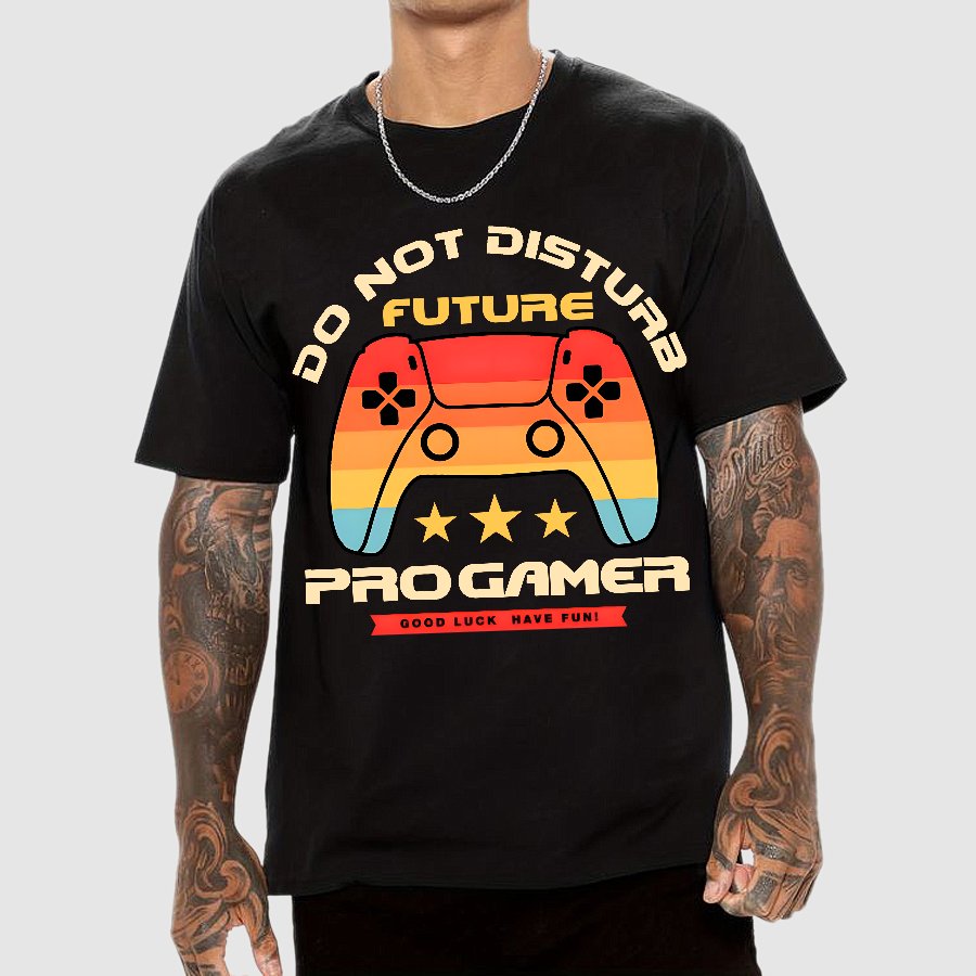 Do Not Disturb Future Pro Gamer Geek T-Shirt