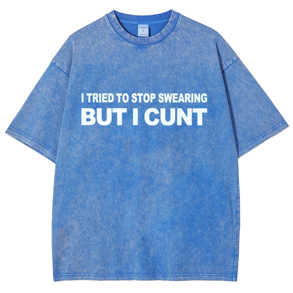 I've Tried To Stop Swearing But I Cunt Sunset Vintage Distressed T-shirt