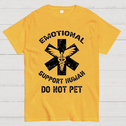 Emotional Support Human Do Not Pet Unisex Geek T-Shirt