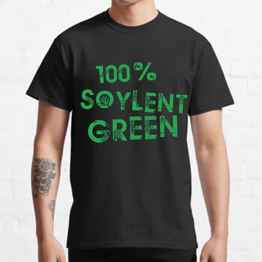 100% Soylent Green Geeky T-Shirt