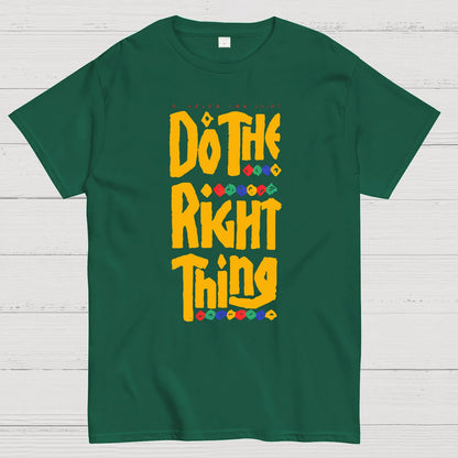 Do The Right Thing Geek T-Shirt