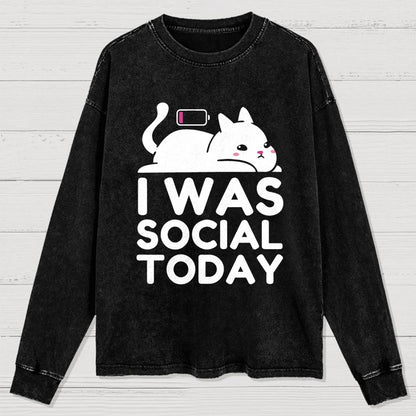 I Was Social Today Washed Long Sleeve Tee