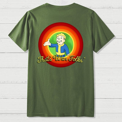 That’s War Folks Front And Back Printing Geek T-Shirt