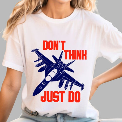 Don't Think Just Do Geek T-Shirt