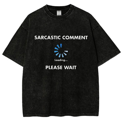 Sarcastic Comment Loading Vintage Distressed T-shirt