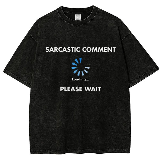 Sarcastic Comment Loading Vintage Distressed T-shirt