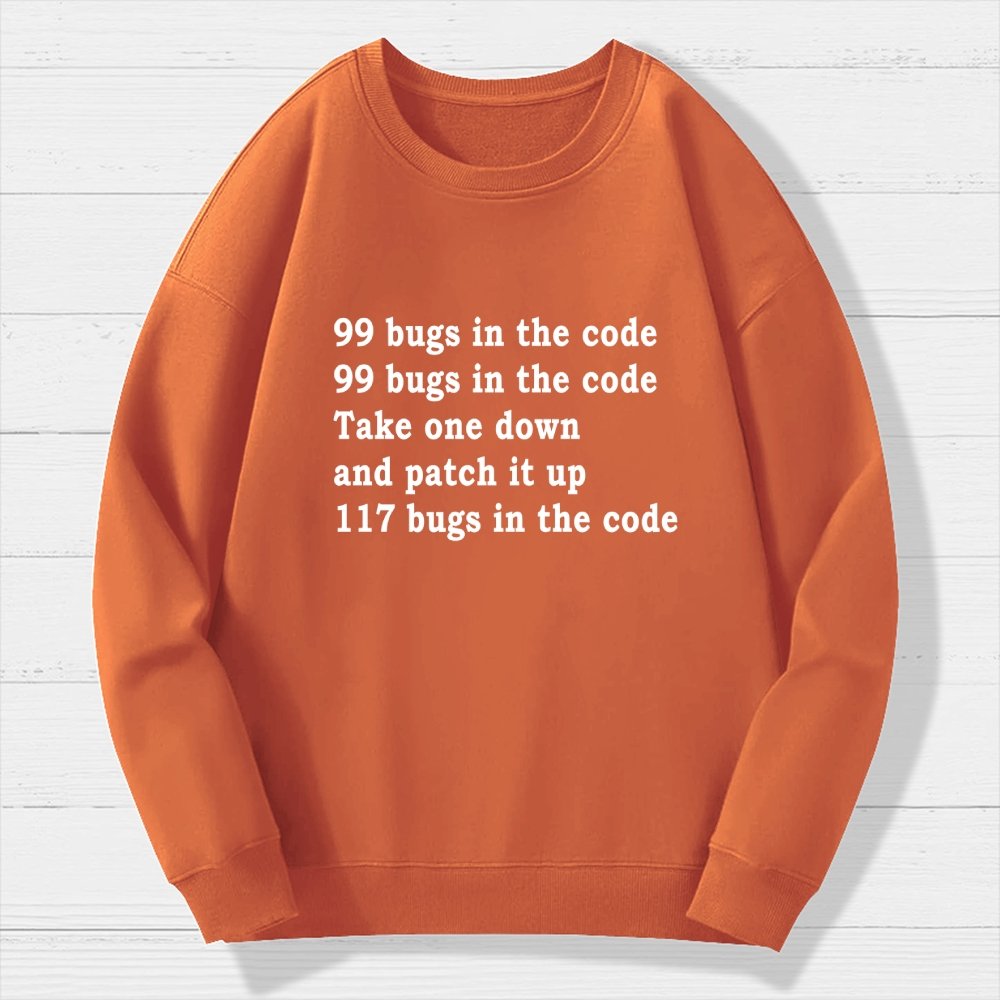 99 Bugs In The Code Geek Cotton Sweatshirt