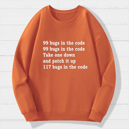 99 Bugs In The Code Geek Cotton Sweatshirt