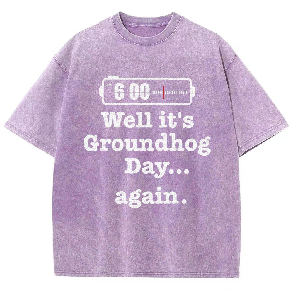 Well It's Groundhog Day Again Vintage Distressed T-shirt