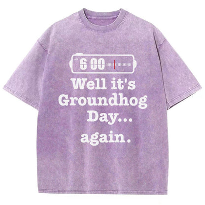 Well It's Groundhog Day Again Vintage Distressed T-shirt