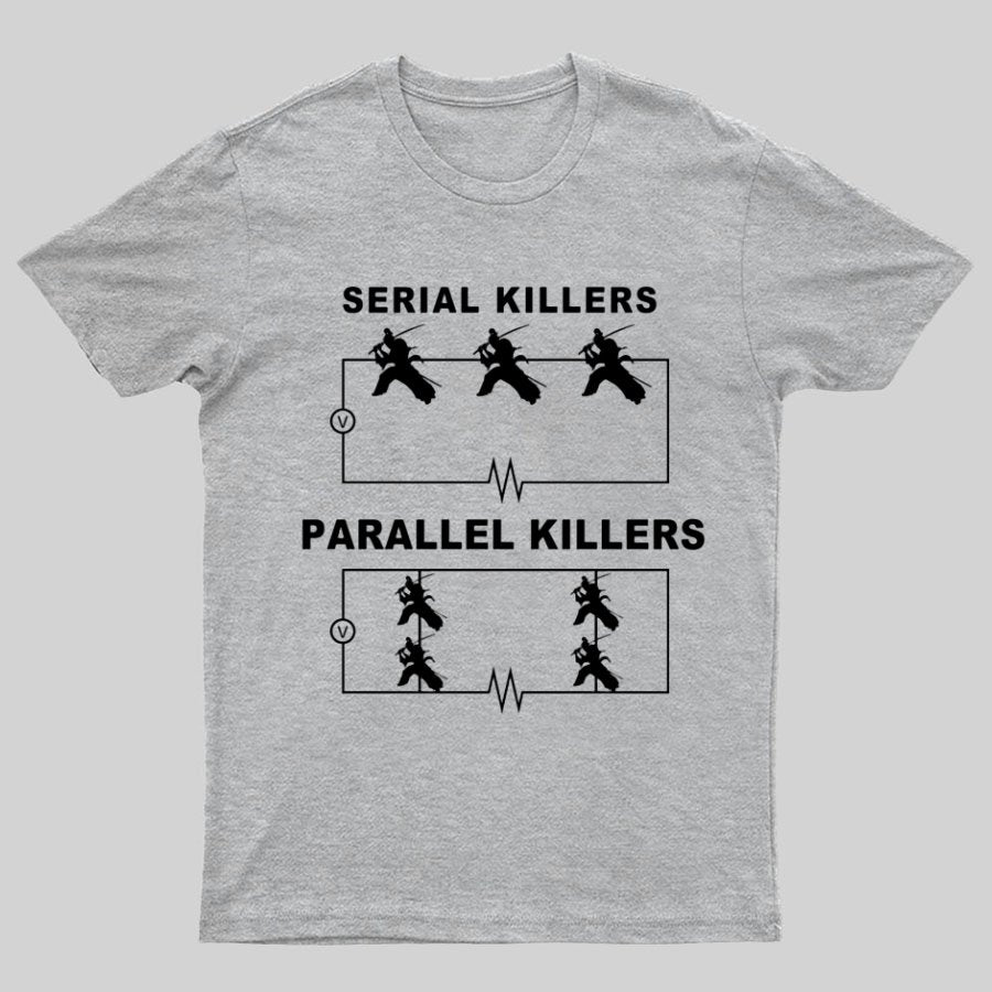Serial Killers VS Parallel Killers Circuit Diagram Geek Science T-Shirt