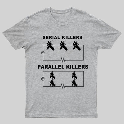 Serial Killers VS Parallel Killers Circuit Diagram Geek Science T-Shirt