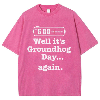 Well It's Groundhog Day Again Vintage Distressed T-shirt