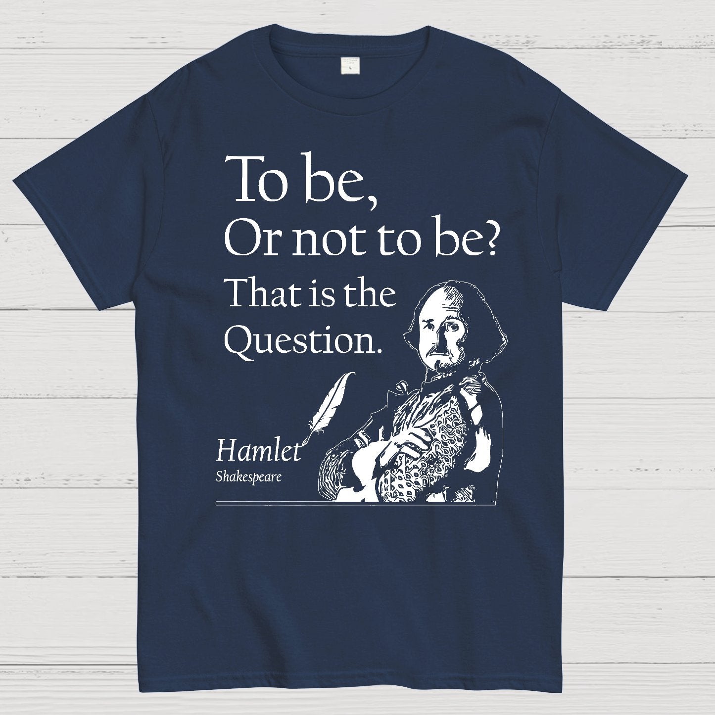 To Be Or Not To Be, Hamlet, Shakespeare Geek T-Shirt