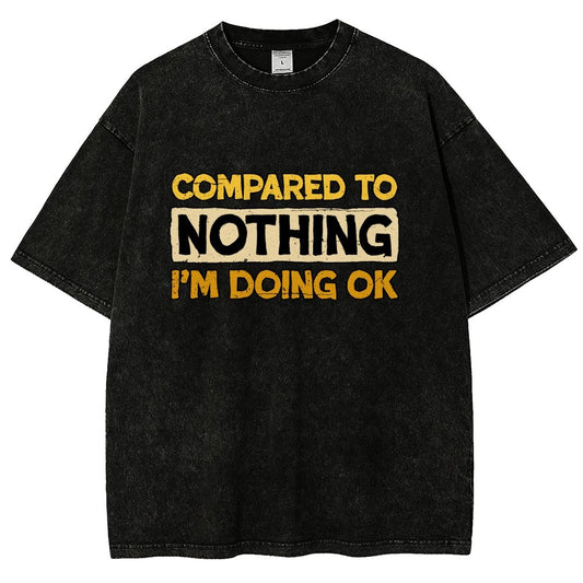 Ok Compared To Nothing Vintage Distressed T-shirt