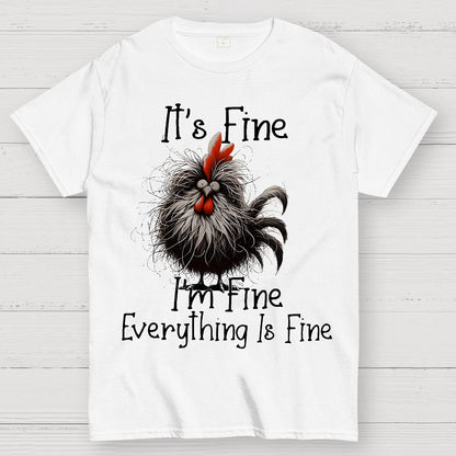 It's Fine，Funny Chick Geek T-Shirt