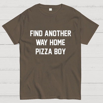 Find another way home pizza boy Unisex Geek T-Shirt
