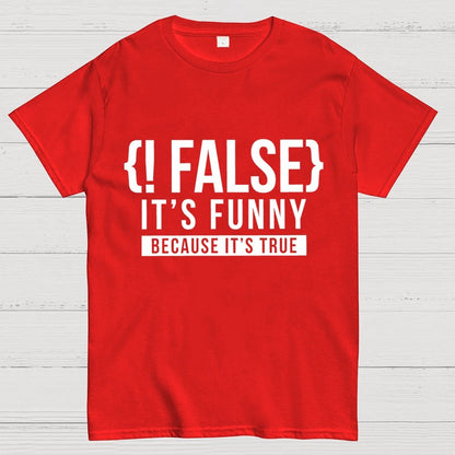 !False Programmer Coding Code Coder Geek T-Shirt