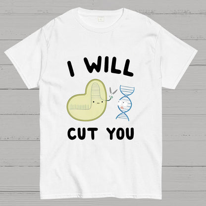 Crispr Will Cut You Geeky T-Shirt