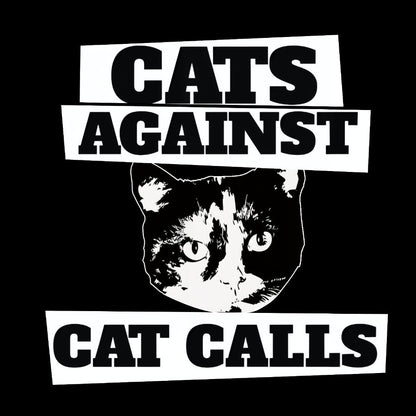 Cats against cat calls Geeky T-Shirt
