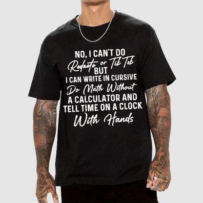 No I Can't Do Rednote Or TikTok  Geek T-Shirt