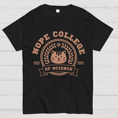 Nope College Unisex Geek T-Shirt