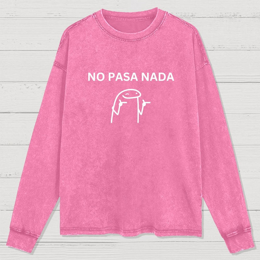 No Pasa Nada Washed Long Sleeve Tee