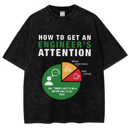How To Get An Engineer's Attention Vintage Distressed T-shirt