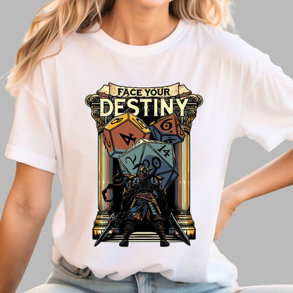 Face Your Destiny Geek T-Shirt