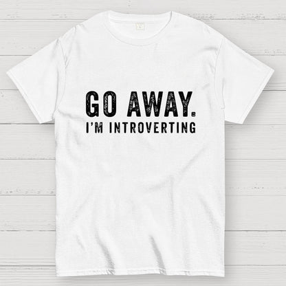 Go Away I'm Introverting Geek T-Shirt
