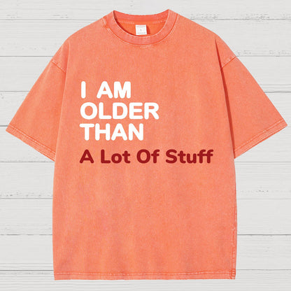I Am Older Than A Lot Of Stuff Vintage Distressed T-shirt