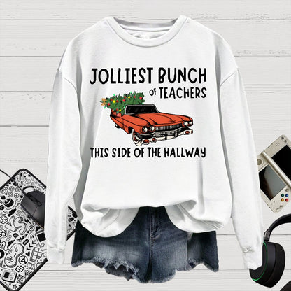 Jolliest Bunch Of Teachers This Side Of The Hallway  Cotton Pullover Sweatshirt
