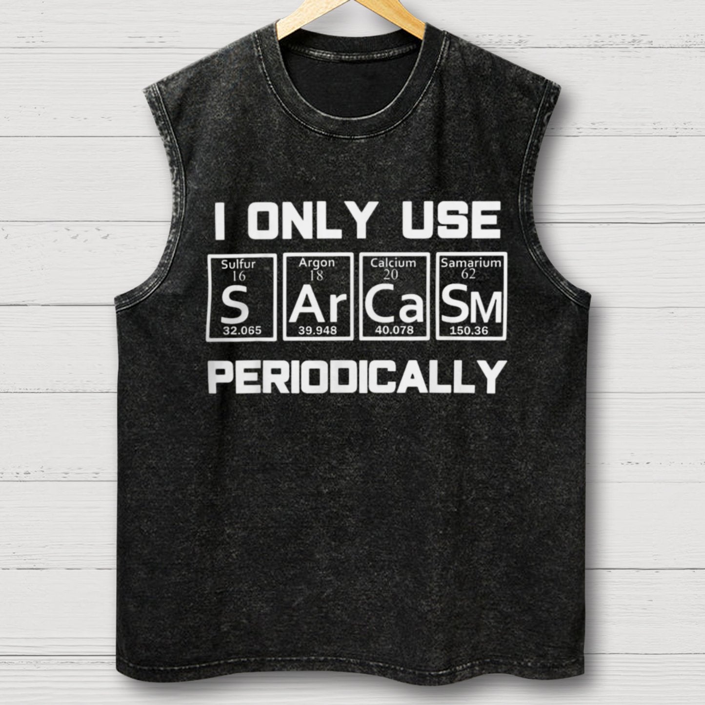 Sarcasm Periodic Table Element Shirt Weird Science Joke Vintage Distressed Washed Tank