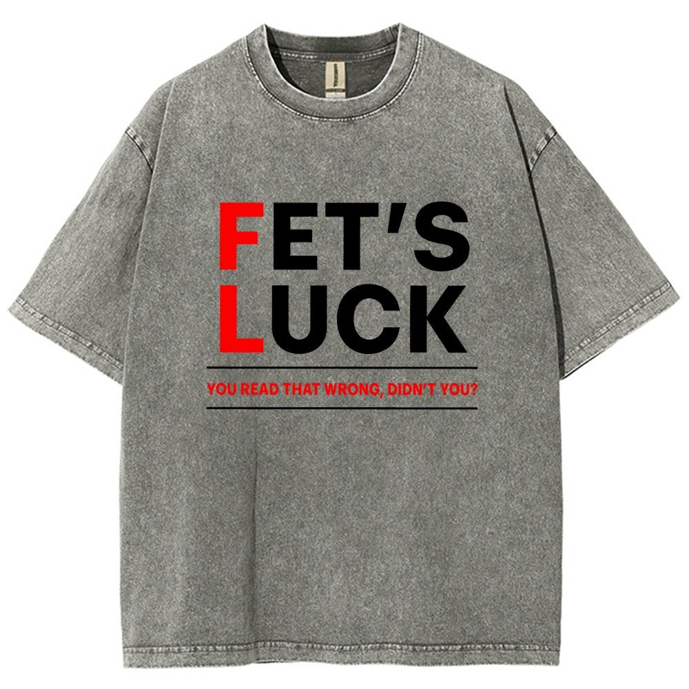 Fet's Luck Vintage Distressed T-shirt
