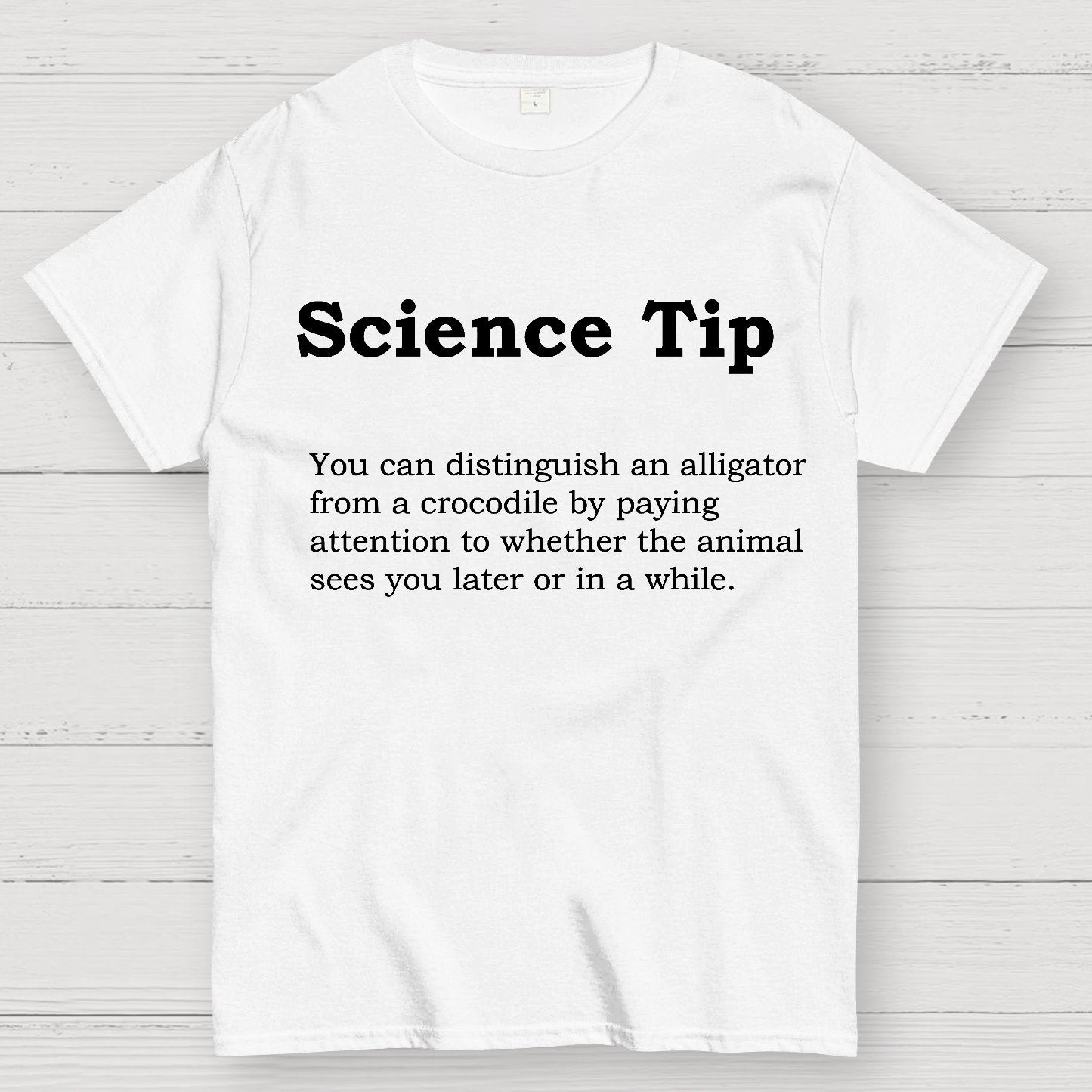 Crocodile Alligator Funny Science tip Geek T-Shirt