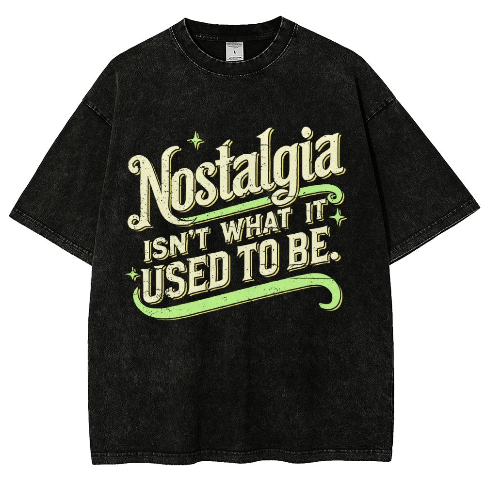 Nostalgia Isn't What It Used To Be Vintage Distressed T-shirt