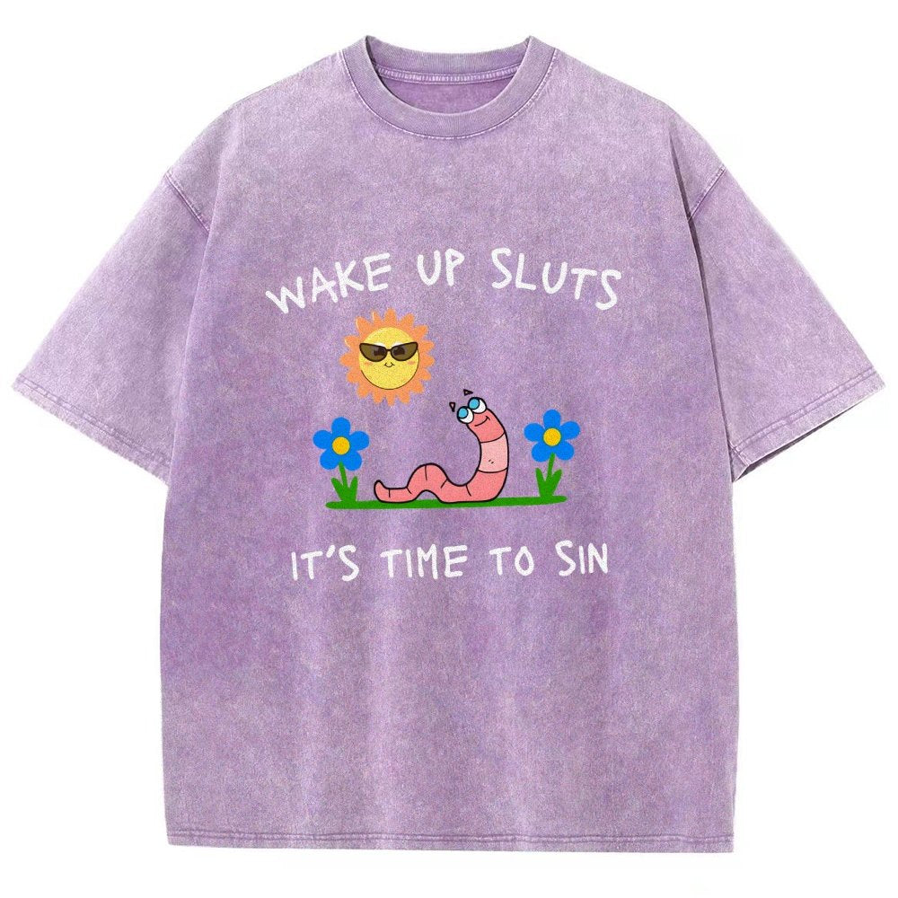 Wake Up Sluts It's Time To Sin Vintage Distressed T-shirt