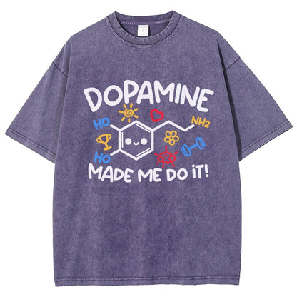 Dopamine Made Me Do It Vintage Distressed T-shirt