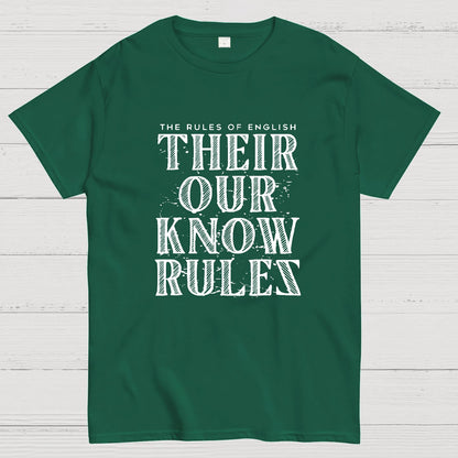 Their Our Know Rules Geeky T-Shirt