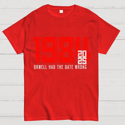 Orwell Got It Wrong Geek T-Shirt