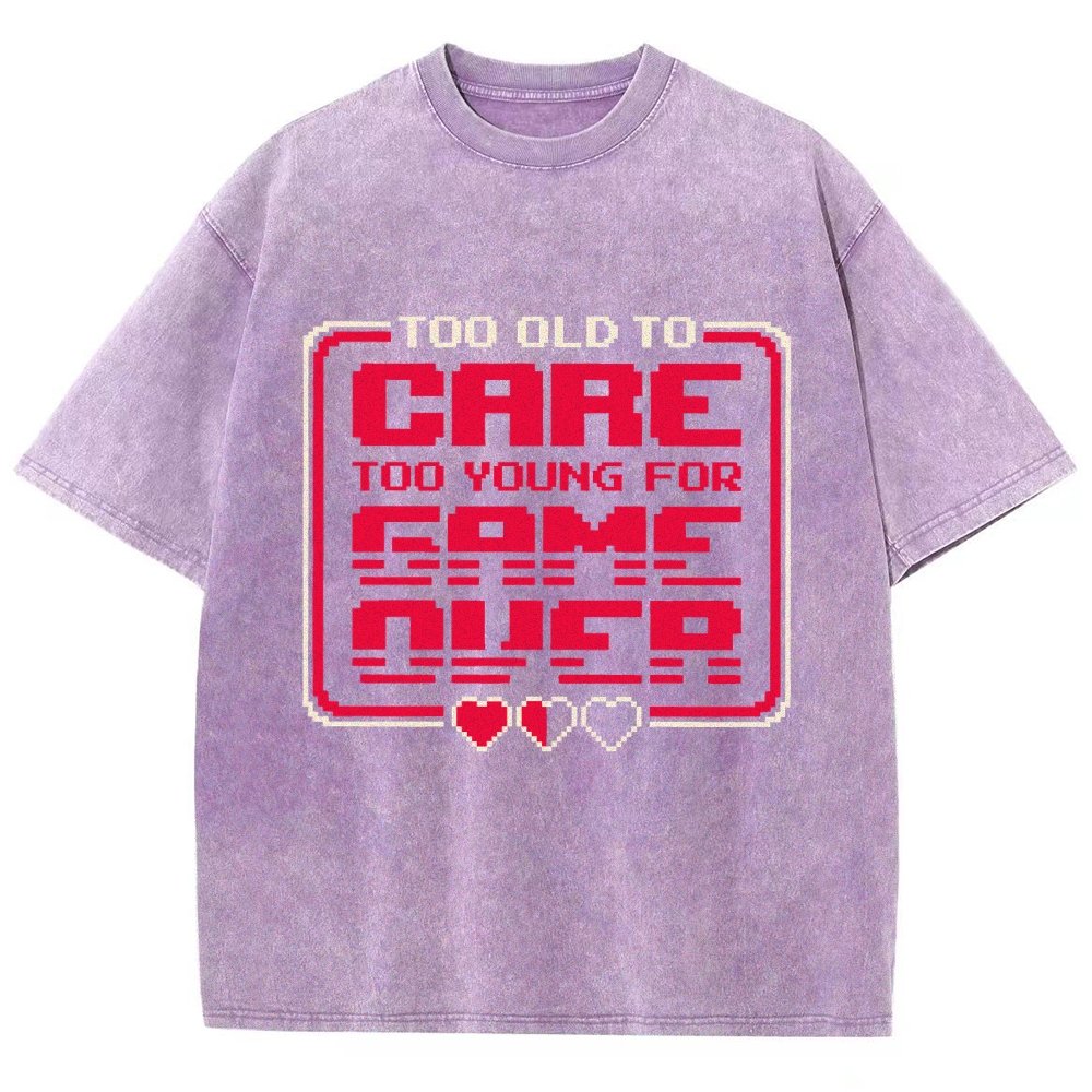 Too Old To Care Vintage Distressed T-shirt