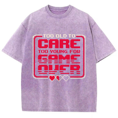 Too Old To Care Vintage Distressed T-shirt
