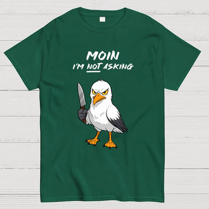 MOIN, I'm NOT Asking Geek T-Shirt