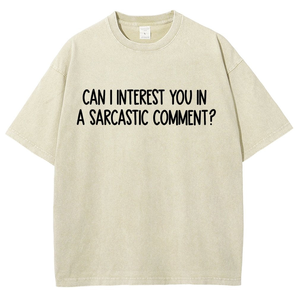 Can I Interest You In A Sarcastic Comment Vintage Distressed T-shirt