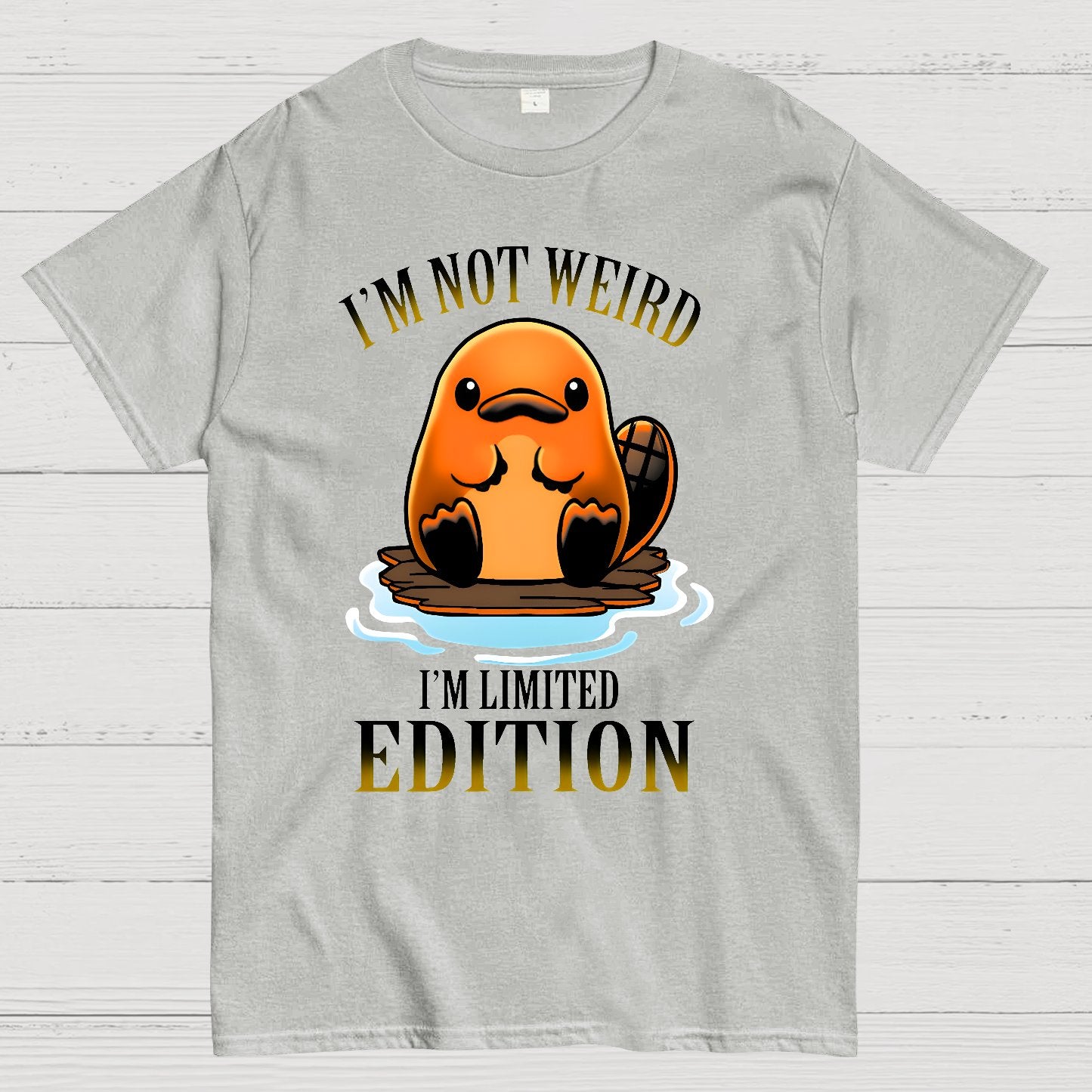 I'm not Weird I'm Limited Edition Geek T-Shirt