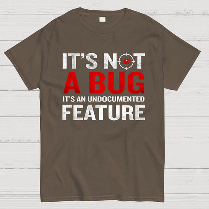 It's Not A Bug, Interesting Programmer T-Shirt