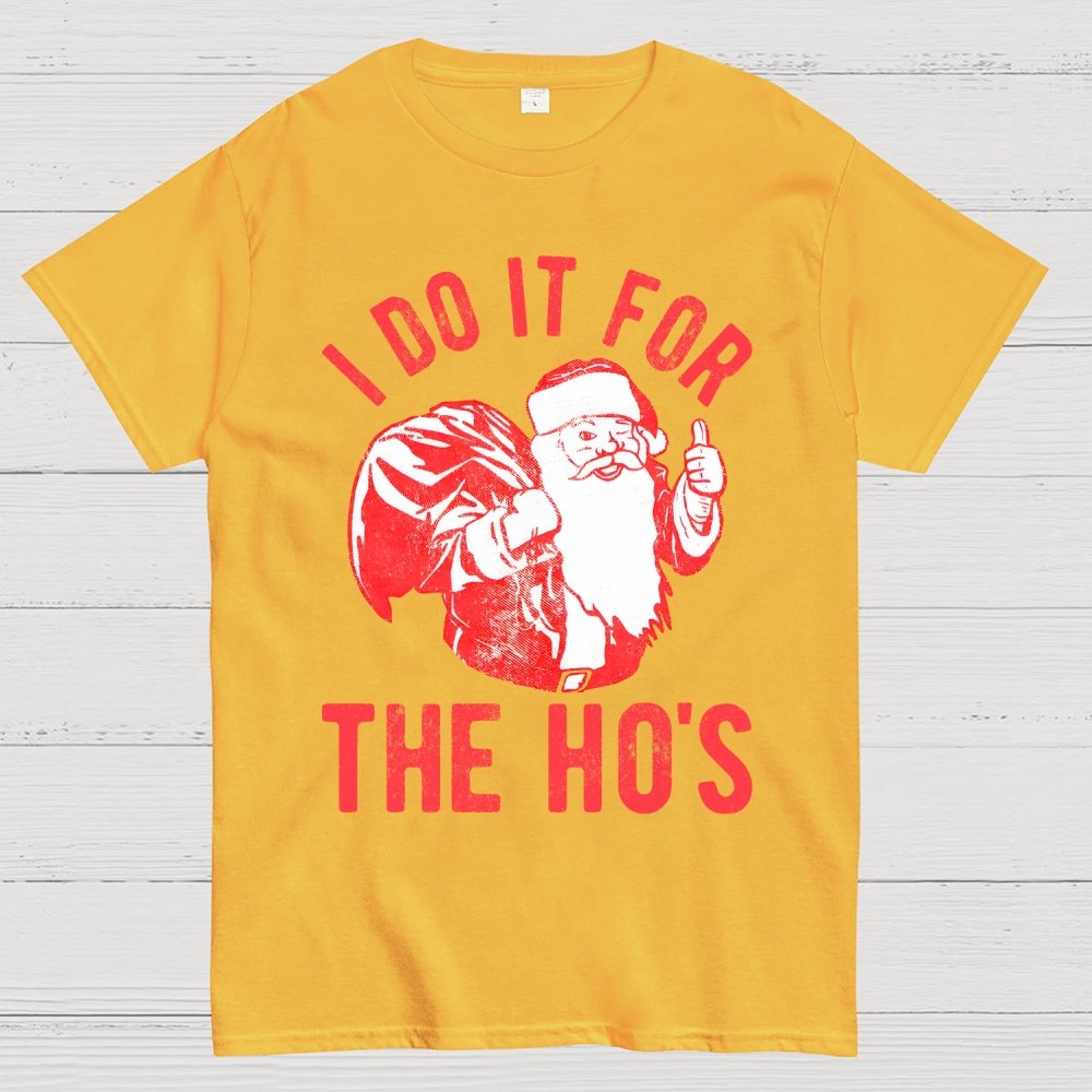 Rude Christmas . I Do It For The Hos Geek T-Shirt